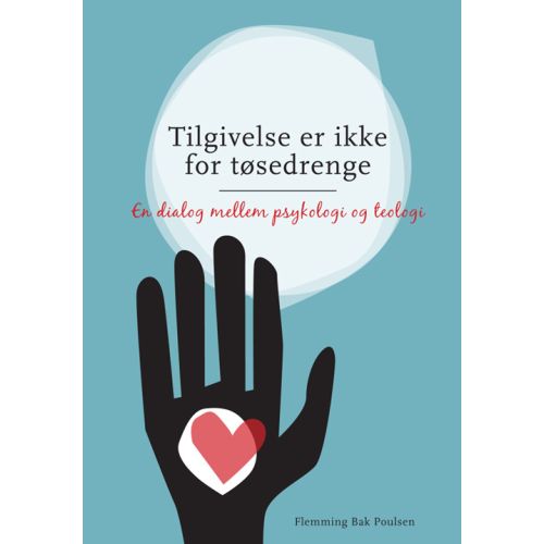 Tilgivelse er ikke for tøsedrenge