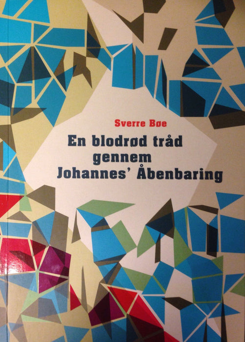 En blodrød tråd gennem Johannes’ åbenbaring Bíbliugransking Bøkur