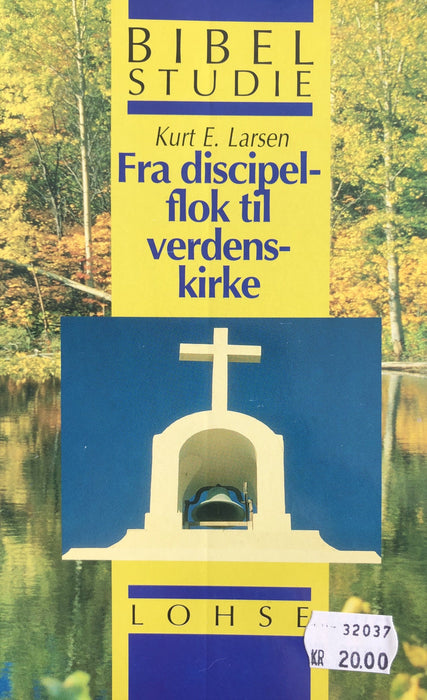 Fra discipelflok til verdenskirke Bíbliugransking Bøkur