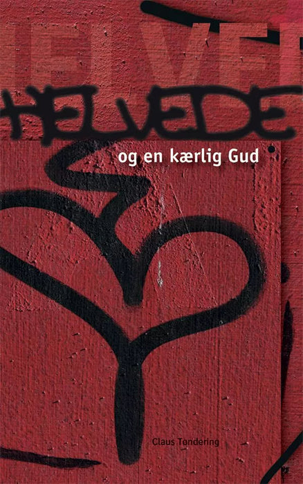 Helvede og en kærlig Gud Kristna lívið Manna.fo