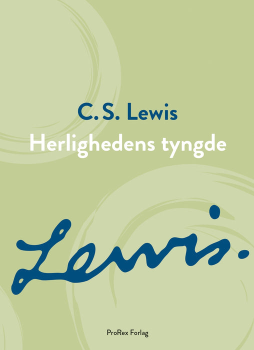 Herlighedens tyngde Prædikur Bøkur