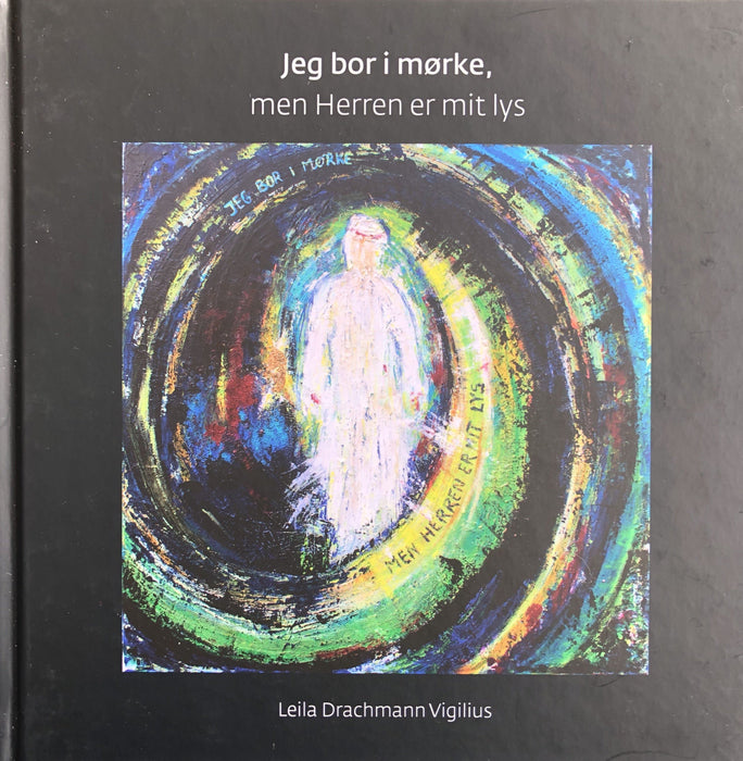 Jeg bor i mørke, men Herren er mit lys Sálarrøkt Bøkur