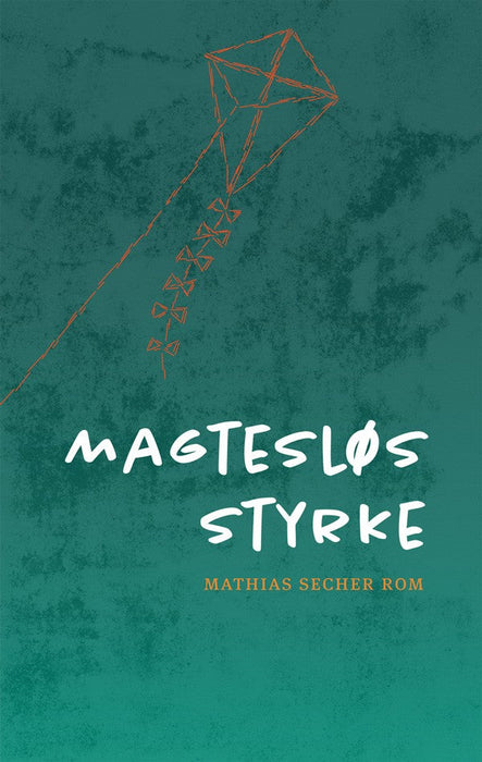 Magtesløs styrke Lívssøgur Bøkur