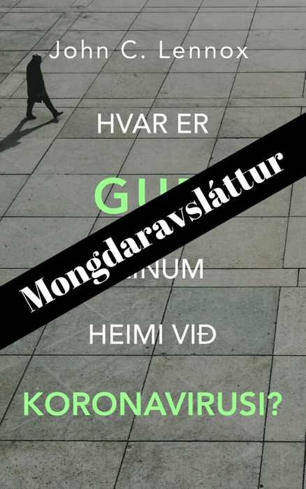 Mongdaravsláttur: Hvar er Gud í einum heimi við koronavirusi? Kristna lívið Bøkur