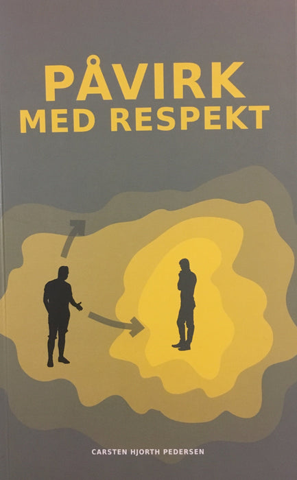 Påvirk med respekt Børn og uppaling Bøkur