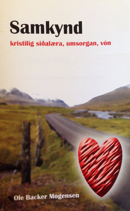 Samkynd - kristilig siðalæra, umsorgan, vón Upplýsandi Bøkur