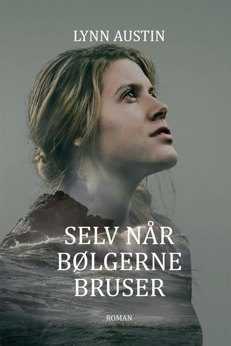 Selv når bølgerne bruser Skaldsøgur Bøkur