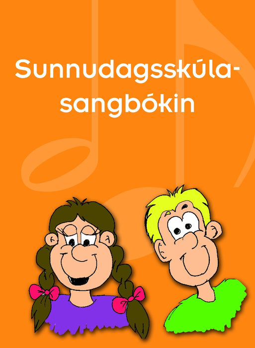 Sunnudagsskúlasangbókin Barnabøkur Bøkur