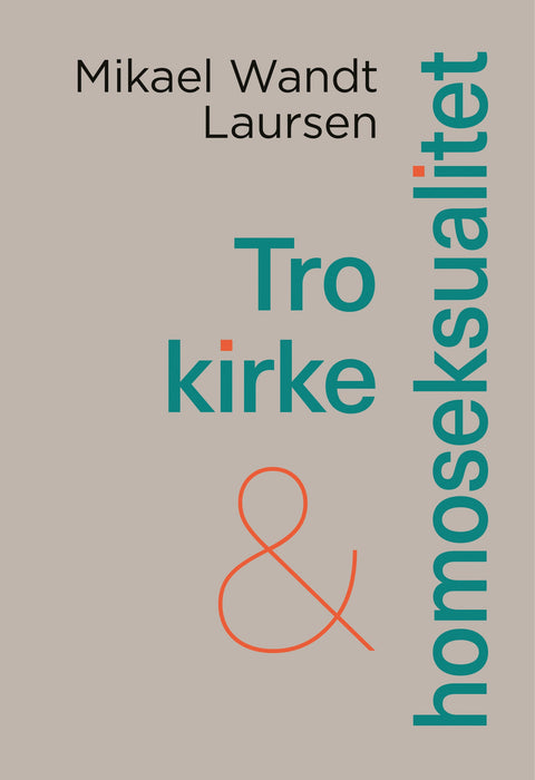 Tro, kirke og homoseksualitet Kristna lívið Bøkur